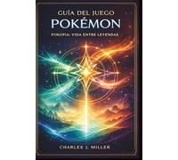 Guía del juego Pokémon Pokopia: Vida entre leyendas: Tu manual completo para la aventura, la exploración y el dominio en Pokopia