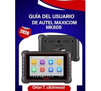 Guía del usuario de Autel MaxiCOM MK808 2026: Un manual paso a paso para dominar las habilidades de diagnóstico con consejos y trucos de expertos para principiantes y personas mayores.