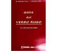 Guía Del Verbo Ruso: Los 1.400 Verbos Más Usuales - Drosdov Díez, Tatiana, Sánchez Puig, María Drosdov Díez, Tatiana, Sánchez Puig, María (Auteur)