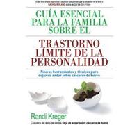 Guía Esencial Para La Familia Sobre Trastorno Límite De La Personalidad - [Livre en VO] Kreger, Randi (Auteur)