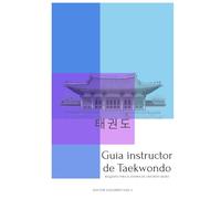 Guía Instructor de Taekwondo: Requisito para el examen de cinturón negro
