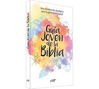 Guía joven de la Biblia: Una introducción analógica para la generación digital