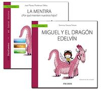 Guía: La mentira + Cuento: Miguel y el dragón Edelvín