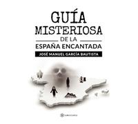 Guía misteriosa de la España Encantada