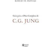 Guia Para A Obra Completa De C. G. Jung Robert H Hopcke (Auteur)