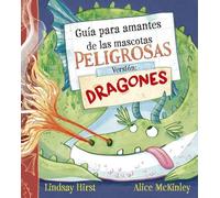 Picarona – Guide pour les amateurs d'animaux de compagnie dangereux – Version : dragons
