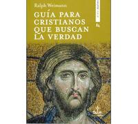Guía para cristianos que buscan la verdad