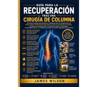 Guía para la recuperación tras una cirugía de columna