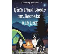 Guía Para Sacar un Secreto a la Luz: Un Misterio Acogedor de Finn y Briar #2