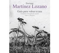 Guía Para Volver A Casa - [Livre en VO] Martínez Lozano, Enrique (Auteur)