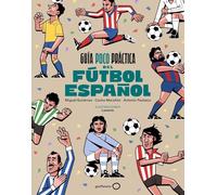 Guía poco práctica del fútbol español