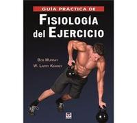 Guía Práctica De Fisiología Del Ejercicio - [Livre en VO] Murray, Bob, Kenney, W Larry (Auteur)