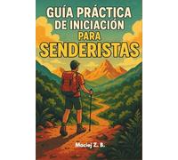 Guía práctica de iniciación para senderistas