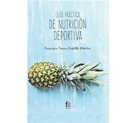 Guía Práctica De Nutrición Deportiva - [Livre en VO] Castillo Montes, Francisco Javier (Auteur)