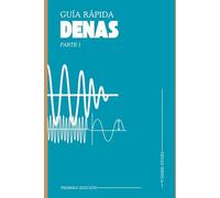 Guía Rápida DENAS: Tu Solución para 50+ Afecciones: Parte I