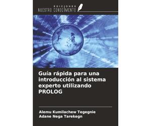 Guía rápida para una introducción al sistema experto utilizando PROLOG