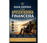 Guia rápido para pensar na aposentadoria financeira
