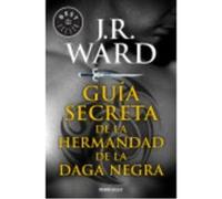Guía Secreta De La Hermandad De La Daga Negra - Ward, J. R. Ward, J R (Auteur)