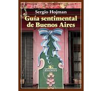 Guía sentimental de Buenos Aires