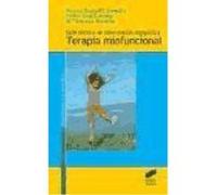 Guía Técnica De Intervención Logopédica: Terapia Miofuncional - Bartuilli Pérez, Mónica, Cabrera Mogollón, Pedro José, Periñán del Río, María del Carmen Bartuilli Pérez, Mónica, Cabrera Mogollón, Pedr