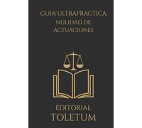 Guia Ultrarapida Incidente Nulidad de actuaciones