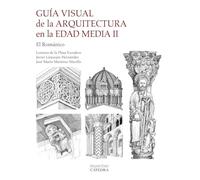Guía visual de la arquitectura en la Edad Media II: El Románico