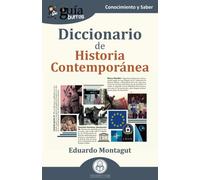 Guíaburros: Diccionario De Historia Contemporánea