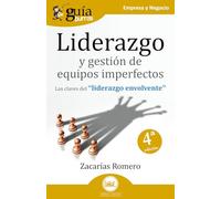 GuíaBurros: Liderazgo y gestión de equipos imperfectos: Las claves del "liderazgo envolvente"