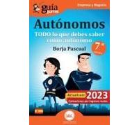 Guiaburros Para Autónomos : Todo Lo Que Debes Saber Como Autónomo