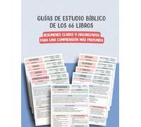 Guías de Estudio Bíblico de los 66 Libros: Resúmenes Claros y Organizados para una Comprensión Más Profunda