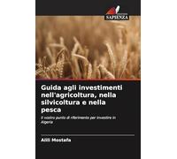 Guida agli investimenti nell'agricoltura, nella silvicoltura e nella pesca