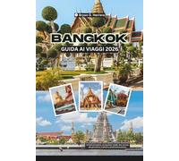Guida ai viaggi di Bangkok 2026: Capitale culturale della Thailandia nel Sud-est asiatico, con quartieri, templi, cibo, mercati, gite di un giorno, tradizioni e pianificazione pratica.