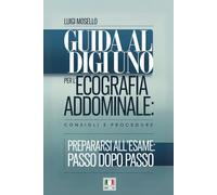 Guida al Digiuno per l' Ecografia Addominale: Consigli e Procedure: Prepararsi all'Esame: Passo dopo Passo