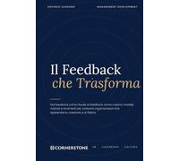 Guida alla gestione del feedback sui luoghi di lavoro: La Scienza del Feedback: come funziona nella mente e nelle prestazioni