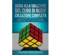 Guida Alla Soluzione Del Cubo Di Rubik Collezione Completa