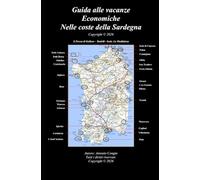 Guida alle Vacanze Economiche nelle Migliori Coste della Sardegna