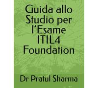 Guida allo Studio per l’Esame ITIL4 Foundation