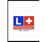 Guida Completa alla Teoria della Patente - Ticino/Svizzera: Le regole salvano la vita. Anche la tua.