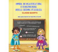 Guida di grammatica e morfologia della lingua italiana. Classe quarta: Guida didattica scuola primaria