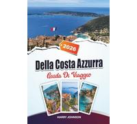 GUIDA DI VIAGGIO COSTA AZZURRA 2026: Esplora l'architettura storica, le passeggiate sul lungofiume e le ricchezze culturali nel cuore dell'Aragona