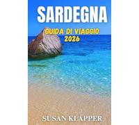 GUIDA DI VIAGGIO DELLA SARDEGNA
