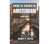 Guida di viaggio di Amsterdam 2026-2027: Scopri canali, piste ciclabili e accoglienti caffè all'aperto con itinerari intelligenti, pianificazione del budget e passeggiate nei quartieri.