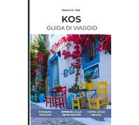 Guida di viaggio di Kos 2026: Un manuale completo per i visitatori su spiagge, storia, cibo locale, villaggi, gite di un giorno e pianificazione pratica del viaggio