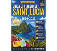 Guida di viaggio di Saint Lucia 2026-2027: Pianificazione pratica per i Pitons, Sulphur Springs, giornate in spiaggia, cucina dell’isola ed esperienze culturali radicate nell’eredità Kwéyòl