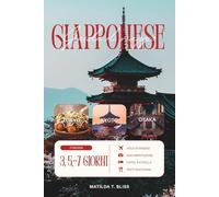 GUIDA DI VIAGGIO GIAPPONESE 2026: Tokyo, Kyoto e Osaka spiegate: itinerari passo dopo passo, tour in treno semplificato, dove alloggiare, cosa ... ed errori da evitare (include mappe).