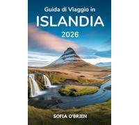 Guida di Viaggio in Islanda 2026: Scopri paesaggi mozzafiato, gemme nascoste e avventure indimenticabili nella Terra del Ghiaccio