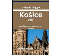 Guida di viaggio Košice 2025: Architettura antica, storia e festival