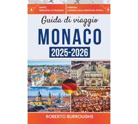 Guida di viaggio Monaco 2025-2026: Festival, castelli e il fascino bavarese vi aspettano