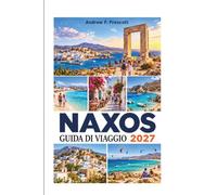 GUIDA DI VIAGGIO NAXOS 2027