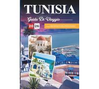 GUIDA DI VIAGGIO TUNISIA 2026: Scopri le destinazioni più votate, le attrazioni da non perdere, i consigli di viaggio degli esperti e le esperienze di vacanza indimenticabili